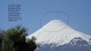 Der Osorno - ein schlafender Vulkan - wie man unschwer erkennen kann